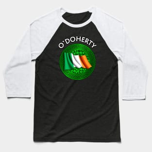 Irish Flag Shamrock Celtic Knot - O'Doherty Baseball T-Shirt